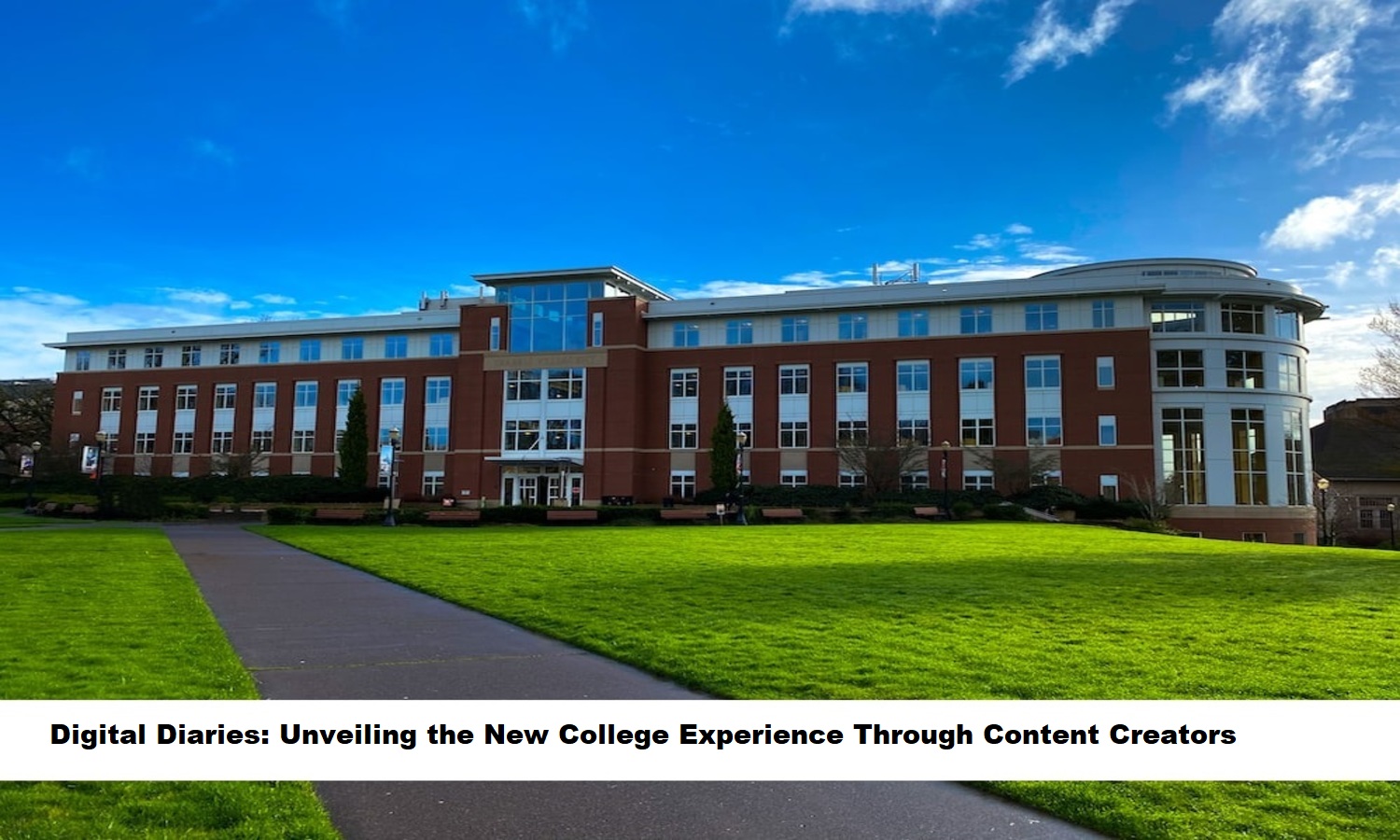 Digital Diaries Unveiling the New College Experience Through Content Creators