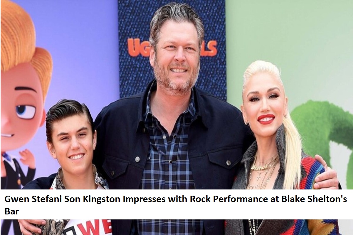 Gwen Stefani Son Kingston Impresses with Rock Performance at Blake Shelton's Bar