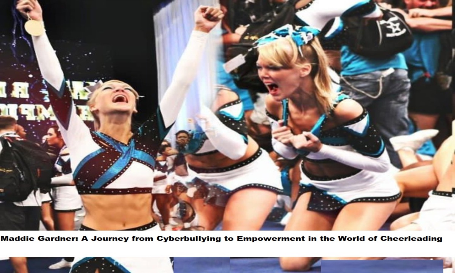 Maddie Gardner A Journey from Cyberbullying to Empowerment in the World of Cheerleading